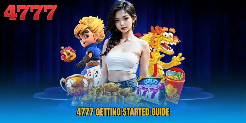 4777 Getting Started Guide