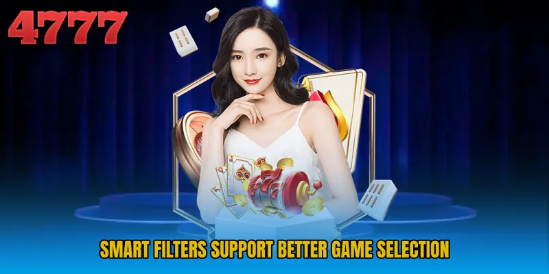 Smart filters support better game selection